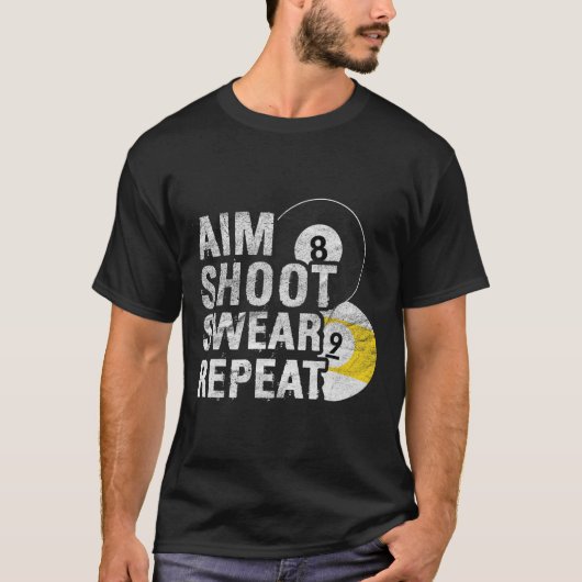 Funny Billiards Aim Shoot Swear T-Shirt (Vorderseite)