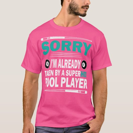 Funny Billiards Entschuldigung, dass ich bereits g T-Shirt (Vorderseite)