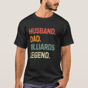 Funny Billiards Husband Vater Billiards Legend Fat T-Shirt