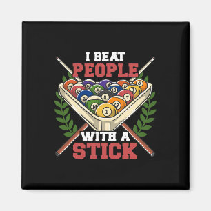 Funny Billiards Pool Hall Snooker I Beat People Wi Magnet