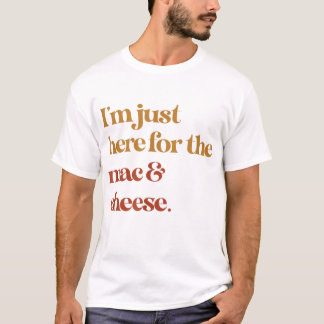 Funny bin nur hier für den Mac und Käse Danke T-Shirt