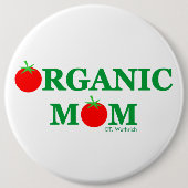 Funny Bio Mama Garening Button (Vorderseite)