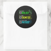 Funny Biology Chemistry Physical Science Nerd Runder Aufkleber (Tasche)