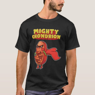 Funny Biology Science Joke Mitochondria T-Shirt