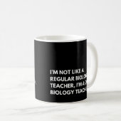 Funny Biology Teacher Sprichwort Kaffeetasse (VorderseiteRechts)
