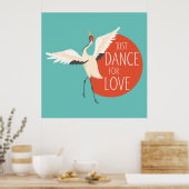 Funny Bird Message - Just Dance for Liebe 1 Poster (Küche)