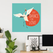 Funny Bird Message - Just Dance for Liebe 1 Poster (Heimbüro)