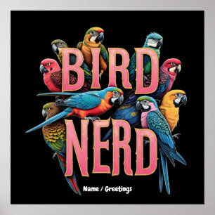 Funny Bird Nerd Design für Vogelbeobachter und Lov Poster