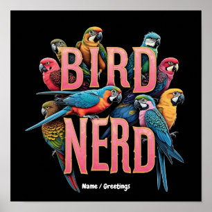 Funny Bird Nerd Design für Vogelbeobachter und Lov Poster