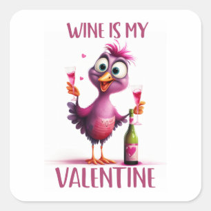 Funny Bird Wein ist mein Valentine Quadratischer Aufkleber