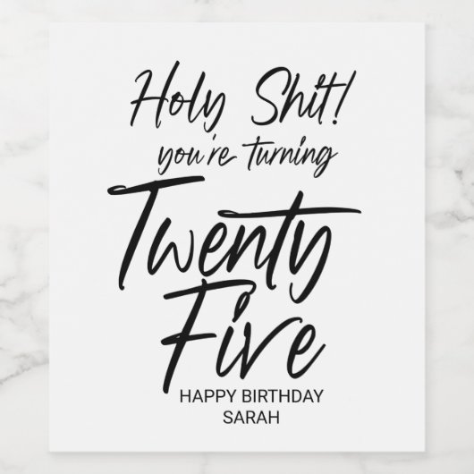 Funny Birthday 25th Happy Birthday Twenty Five Weinetikett (Einzelnes Label)