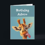 Funny Birthday Advice Giraffe Sticken der Zunge he Karte<br><div class="desc">Funny Birthday Advice Giraffe Sticken der Zunge heraus</div>