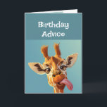 Funny Birthday Advice Giraffe Sticken der Zunge he Karte<br><div class="desc">Funny Birthday Advice Giraffe Sticken der Zunge heraus</div>