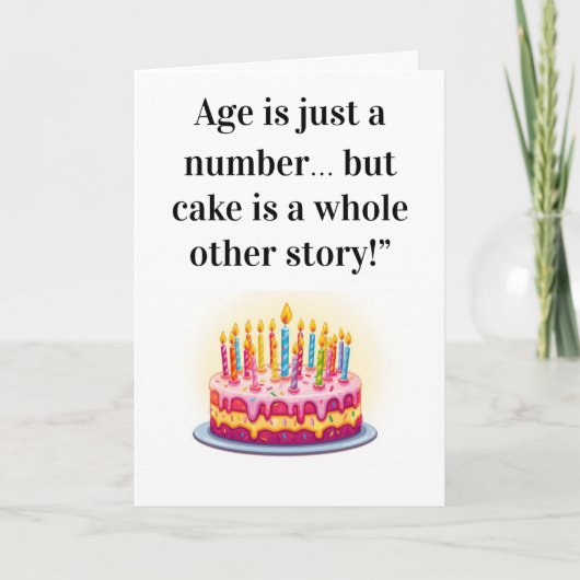 Funny Birthday Card – "Age is Just a Number…  Karte (Vorderseite)