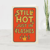 Funny Birthday Card for Midlife Women Still Hot  Karte (Vorderseite)