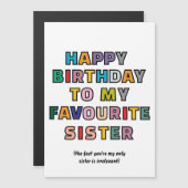 Funny Birthday Card for Sister to my favourite sst Magneteinladung (Vorne/Hinten)