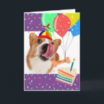 Funny Birthday Corgi Sie haben dieses Licked Got Karte<br><div class="desc">Der sonnige Geburtstag Grußkarte mit dem Korgi-Hund leckt seine Nase wie ein Hund Keks gebunden an Ballons schweben vorbei. Du hast dieses Geburtstagsgeschmack got,  eine Nachricht drinnen. Art,  Bild und Vers Copyright © Shoaff Ballanger Studios,  2022.</div>
