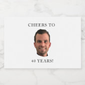 Funny Birthday Foto Face Kopf Cheers zu 40 Jahren Alkoholflaschenetikett (Einzelnes Label)