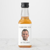 Funny Birthday Foto Face Kopf Cheers zu 40 Jahren Alkoholflaschenetikett (Vorderseite)