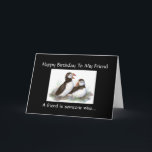 Funny Birthday Friend - Puffin Bird Collection Karte<br><div class="desc">Funny Birthday Friend - Puffin Bird Collection</div>