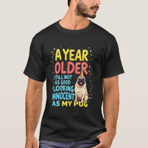 Funny Birthday Geschenk Mops Dog T-Shirt