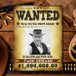 Funny Birthday Gewollt Poster, Fügen Sie Ihr Foto  Poster<br><div class="desc">Spaß Western Cowboy wollte Poster. Fügen Sie Ihr Foto hinzu und passen Sie den Text an. Spaß für Partys,  Geburtstage,  Junggeselle oder einfach nur zum Spaß!</div>