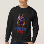 Funny Birthday Hero Husband Father Birthday Gesche Sweatshirt<br><div class="desc">Funny Birthday Hero Husband Pater Birthday Geschenk Grafik</div>