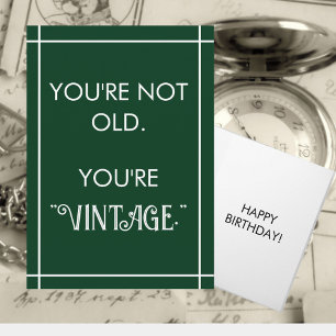 Funny Birthday Joke "Vintag, nicht alt" Karte