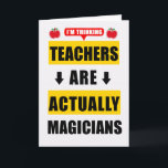 Funny Birthday Lehrer sind eigentlich Magier Karte<br><div class="desc">Wenn Sie einen Lehrer in Ihrem Leben haben,  dann können Sie schätzen,  dass sie so gut zurechtkommen,  dass es fast so scheint,  als würden sie Magie vollbringen - wünschen Sie ihnen einen guten Geburtstag mit Spaß.</div>