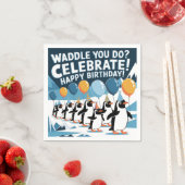 Funny Birthday Pinguins Design - "Waddle You Do? Serviette (Beispiel)