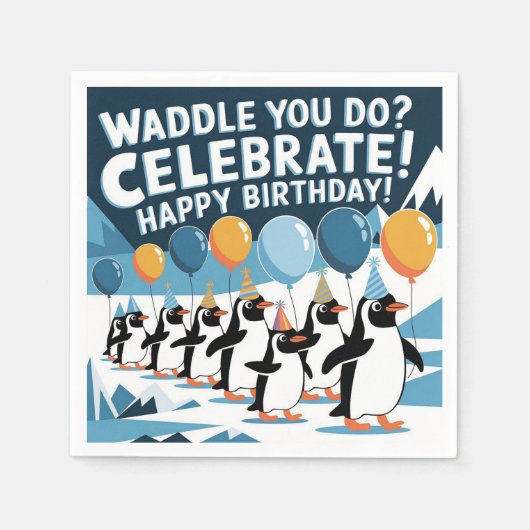 Funny Birthday Pinguins Design - "Waddle You Do? Serviette (Vorderseite)