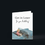 Funny Birthday Retro Grußkarte Dankeskarte<br><div class="desc">"Komm rein, Verlierer! Es ist dein Geburtstag! Machen wir diesen Tag unvergesslich! Wir haben einen ganzen Tag geplant nur für Sie, gefüllt mit Überraschungen, Lachen und all den Dingen, die Sie Liebe. Von leckeren Kuchen bis hin zu Ihren Lieblingsaktivitäten ist es an der Zeit zu feiern, wie es kein Morgen...</div>