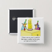 Funny Birthday Spaß Button für Het (Vorne & Hinten)