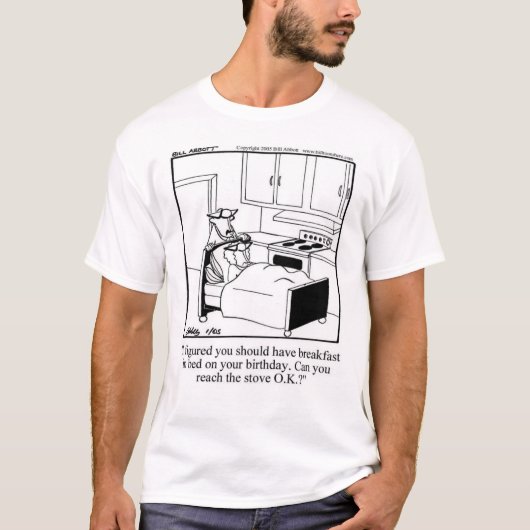 Funny Birthday T - Shirt (Vorderseite)