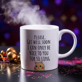 Funny bitte bald gut werden kaffeetasse