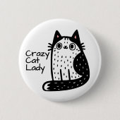 Funny Black and White Cat Crazy Cat Lady Button (Vorderseite)