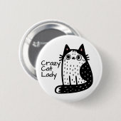 Funny Black and White Cat Crazy Cat Lady Button (Vorne & Hinten)