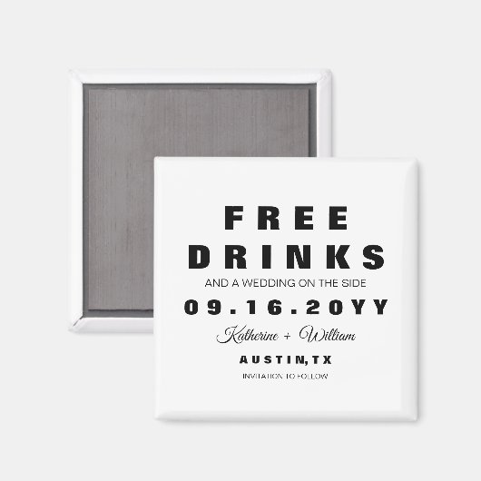 Funny Black and White Free Drinks Save the Date Magnet (Vorderseite/Rückseite)