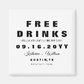 Funny Black and White Free Drinks Save the Date Magnet (Vorne)