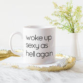 Funny Black and White Good Morning Weckte auf sexy Kaffeetasse