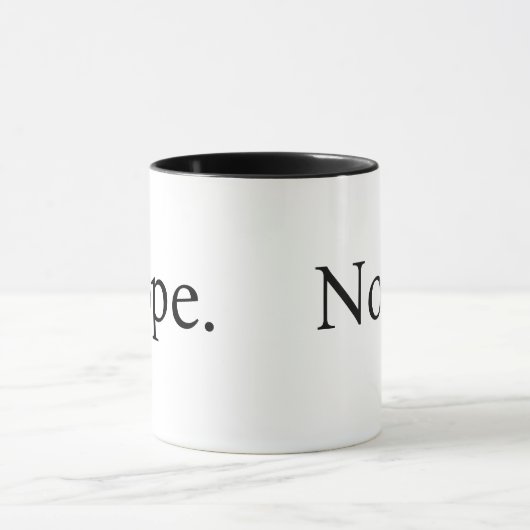 Funny black and white Nope coffee Tasse (Zentrum)