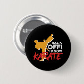 Funny Black Belt Kampfkunst Ich kenne Karate Button (Vorne & Hinten)
