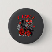Funny Black Bird F-caw-f Anti Valentines Day Singl Button (Vorderseite)
