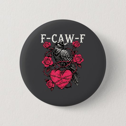 Funny Black Bird F-caw-f Anti Valentines Day Singl Button (Vorderseite)