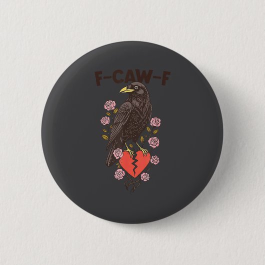 Funny Black Bird F-caw-f Anti Valentines Day Singl Button (Vorderseite)