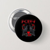 Funny Black Bird F-caw-f Anti Valentines Day Singl Button (Vorne & Hinten)