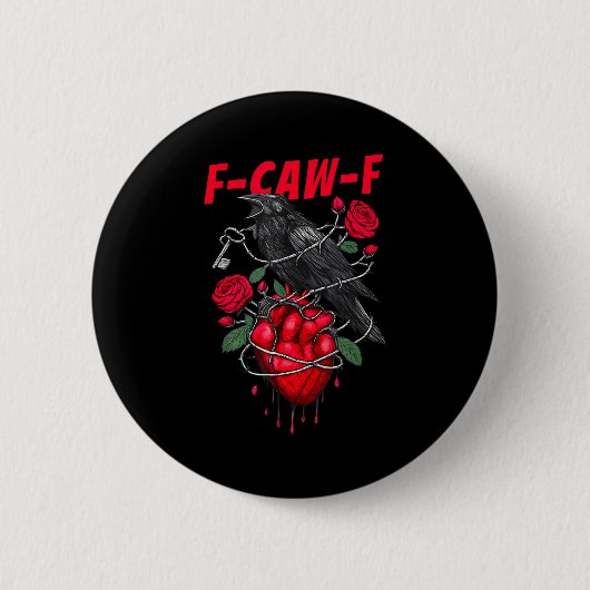 Funny Black Bird F-caw-f Anti Valentines Day Singl Button (Vorderseite)