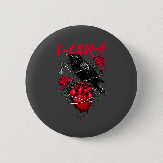 Funny Black Bird F-caw-f Anti Valentines Day Singl Button (Vorderseite)