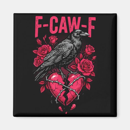 Funny Black Bird F-caw-f Anti Valentines Day Singl Magnet (Vorne)