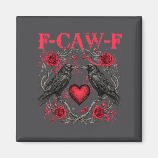 Funny Black Bird F-caw-f Anti Valentines Day Singl Magnet (Vorne)
